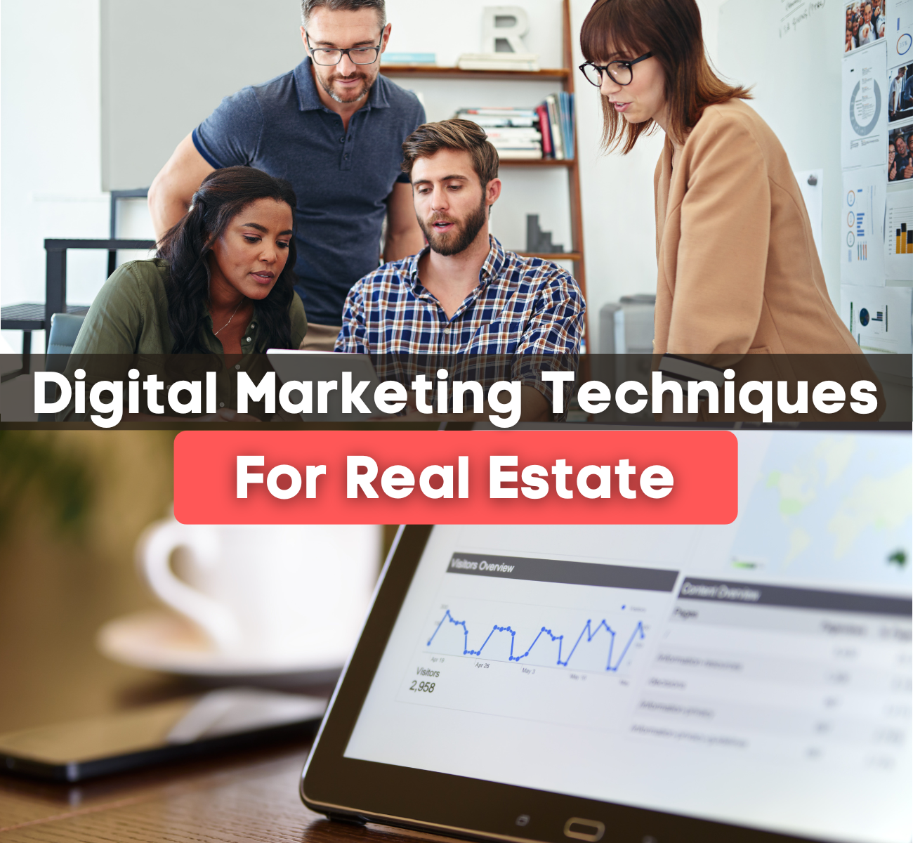 Digital Marketing Techniques for Real Estate graphic 