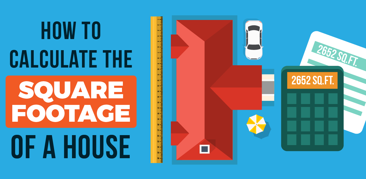 How to measure and calculate the square footage of a house