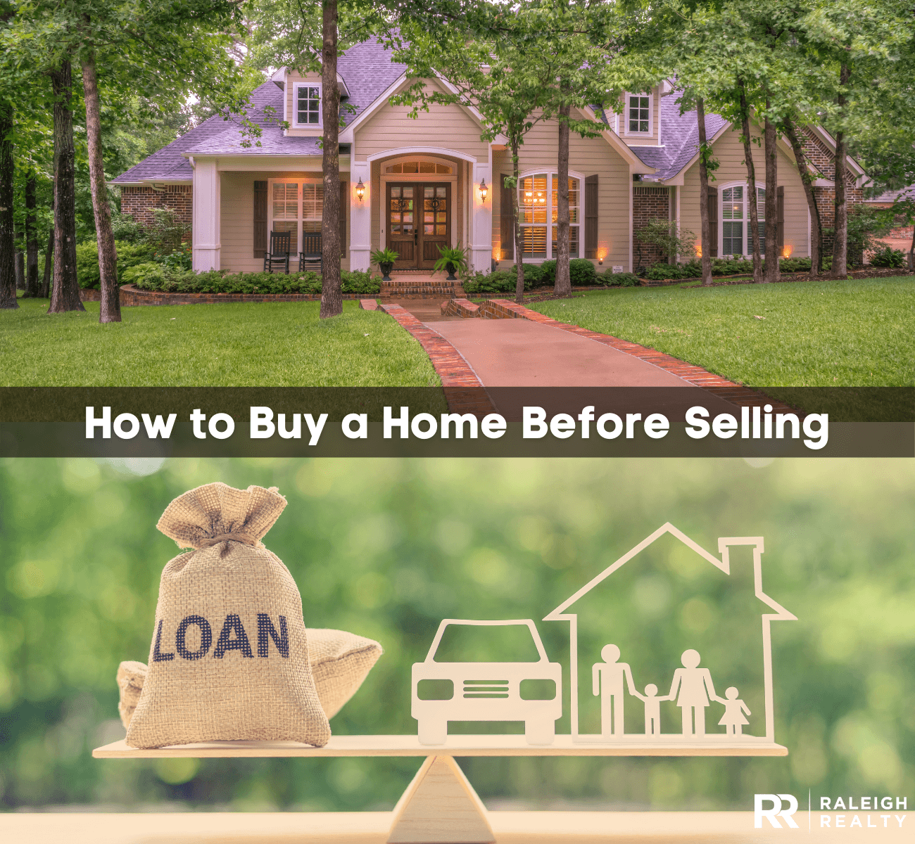 How to Buy a House Before Selling the One You Live In